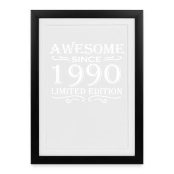 1990 - Born 1990 - Fantastic since 1990 - Framed poster (27 × 37 cm) - black - Front