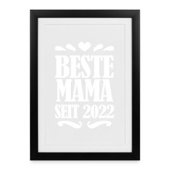 Beste Mama seit 2022 - Gerahmtes Poster (27 × 37 cm) - Schwarz - Vorne
