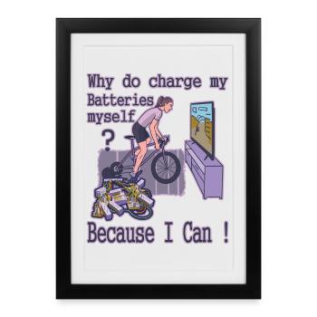 Pourquoi est-ce que je charge mes batteries moi-même ? - Affiche encadrée (27 × 37 cm) - noir - Devant