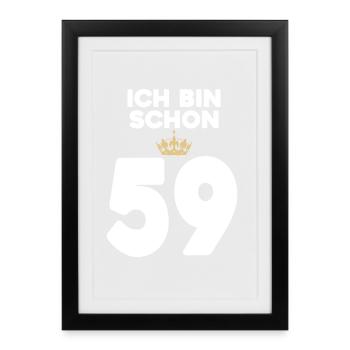 59. Geburtstag Geschenk - 59 Jahre mit Krone - Gerahmtes Poster (27 × 37 cm) - Schwarz - Vorne