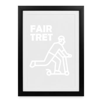 FAIR TRET Roller - Gerahmtes Poster (27 × 37 cm) - Schwarz - Vorne