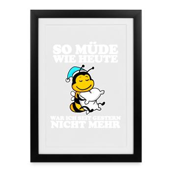 Müde Spruch lustig - Gerahmtes Poster (27 × 37 cm) - Schwarz - Vorne