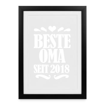 Beste Oma seit 2018 - Geschenk für die beste Oma - Gerahmtes Poster (27 × 37 cm) - Schwarz - Vorne