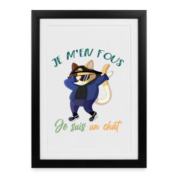 je m'en fous je suis un chat drôle chaton meme - Affiche encadrée (27 × 37 cm) - noir - Devant