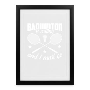 Le badminton m’appelle et je dois y aller - Affiche encadrée (27 × 37 cm) - noir - Devant