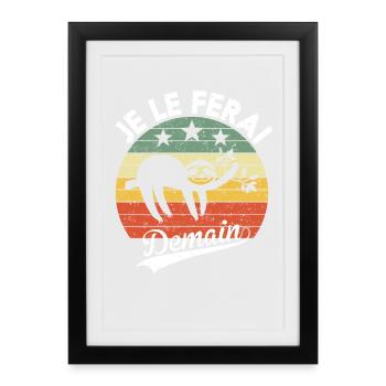 I'll do it tomorrow lazy lazy humor gift - Framed poster (27 × 37 cm) - black - Front