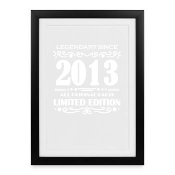 2013 - Year 2013 - Year of construction 2013 Spruch - Framed poster (27 × 37 cm) - black - Front