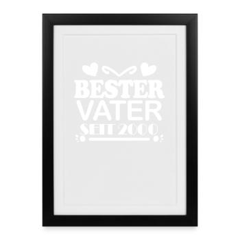 Bester Vater seit 2000 - Gerahmtes Poster (27 × 37 cm) - Schwarz - Vorne