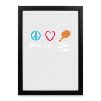 Peace Love Table Tennis - Affiche encadrée (27 × 37 cm) - noir - Devant