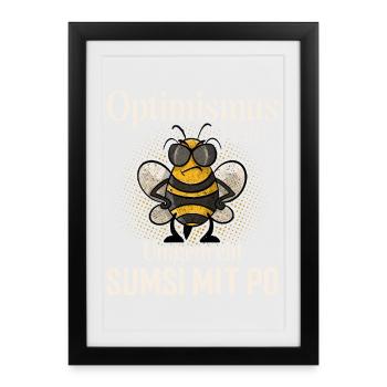 Optimismus Heißt Umgedreht Sumsi Mit Po - Gerahmtes Poster (27 × 37 cm) - Schwarz - Vorne