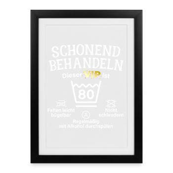 80. Geburtstag Schonend Behandeln 80 VIP Ist 80 - Gerahmtes Poster (27 × 37 cm) - Schwarz - Vorne