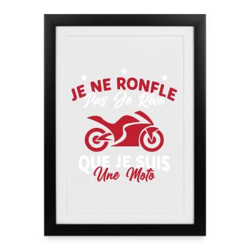 Je Ne Ronfle Pas Je Rêve Que Je Suis Une Moto - Affiche encadrée (27 × 37 cm) - noir - Devant