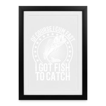 Bien sûr, j’ai du poisson pour attraper du poisson - Affiche encadrée (27 × 37 cm) - noir - Devant