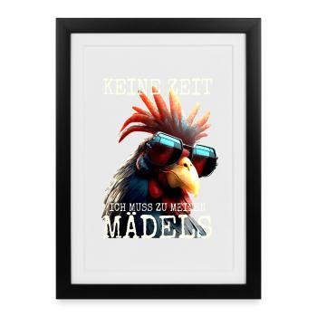 Hühner Keine Zeit Ich Muss Zu Meinen Mädels Hahn - Gerahmtes Poster (27 × 37 cm) - Schwarz - Vorne