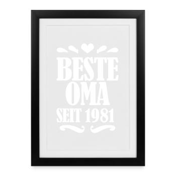Beste Oma seit 1981 - Oma Geschenk - Gerahmtes Poster (27 × 37 cm) - Schwarz - Vorne