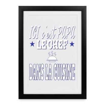 Ici c'est PAPA le chef dans la CUISINE cuisinier - Affiche encadrée (27 × 37 cm) - noir - Devant