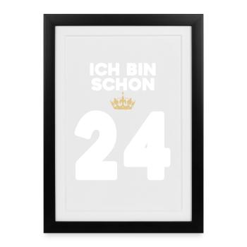 24. Geburtstag Geschenk - 24 Jahre mit Krone - Gerahmtes Poster (27 × 37 cm) - Schwarz - Vorne