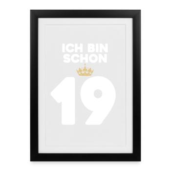 19. Geburtstag Geschenk - 19 Jahre mit Krone - Gerahmtes Poster (27 × 37 cm) - Schwarz - Vorne