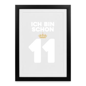 11. Geburtstag Geschenk - 11 Jahre mit Krone - Gerahmtes Poster (27 × 37 cm) - Schwarz - Vorne