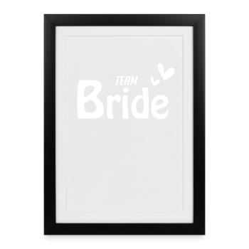 Team Bride Motiv - Framed poster (27 × 37 cm) - black - Front