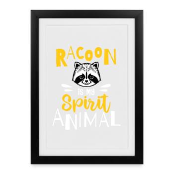 Le raton laveur est mon animal spirituel - Affiche encadrée (27 × 37 cm) - noir - Devant