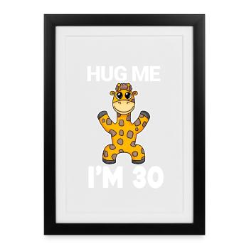 30 birthday - 30 years - hug - Framed poster (27 × 37 cm) - black - Front