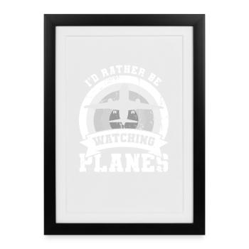 Je préfère regarder les avions - Affiche encadrée (27 × 37 cm) - noir - Devant