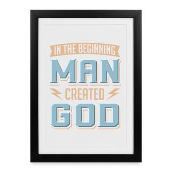 L’homme athée a créé Dieu anti-religion agnostique - Affiche encadrée (27 × 37 cm) - noir - Devant