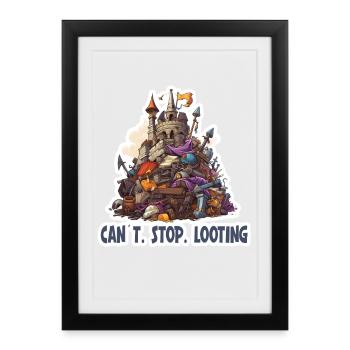 Je ne peux pas arrêter de piller – Fantasy RPG Gamer Design - Affiche encadrée (27 × 37 cm) - noir - Devant