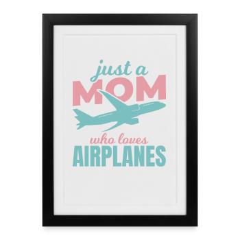 Maman amoureuse de l’avion - Affiche encadrée (27 × 37 cm) - noir - Devant