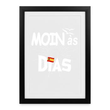 MOINas Dias - Gerahmtes Poster (27 × 37 cm) - Schwarz - Vorne