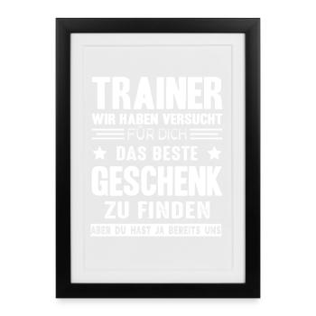 Bester Trainer Geschenk Spruch Lustig Mannschaft - Gerahmtes Poster (27 × 37 cm) - Schwarz - Vorne