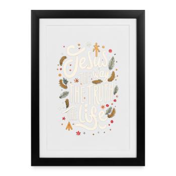 Jesus the Way the Truth the Life Gott - Gerahmtes Poster (27 × 37 cm) - Schwarz - Vorne