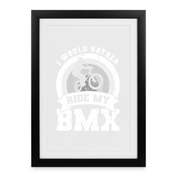 Je préfère faire du BMX - Affiche encadrée (27 × 37 cm) - noir - Devant