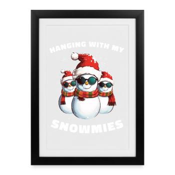 Hanging With My Snowmies Snowman Christmas - Framed poster (27 × 37 cm) - black - Front