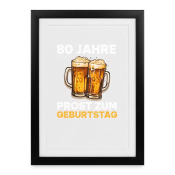 80 Geburtstag Bierliebhaber Biertrinker Bier - Gerahmtes Poster (27 × 37 cm) - Schwarz - Vorne