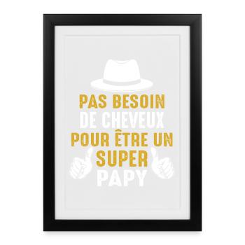 Papy Chauve Cadeau Humour Citation Drôle 2024 - Affiche encadrée (27 × 37 cm) - noir - Devant