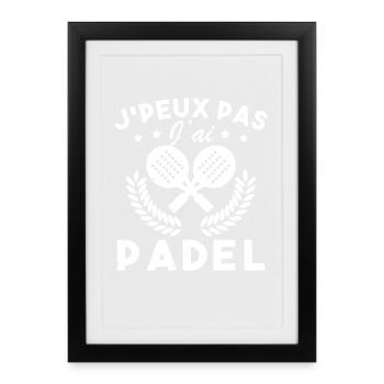 Ich kann nicht Padel-Padel-Spieler Padelist haben - Gerahmtes Poster (27 × 37 cm) - Schwarz - Vorne