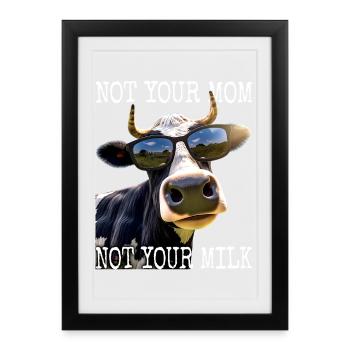 Not Your Mom Not Your Milk Vegan Veggie Vegetarian - Framed poster (27 × 37 cm) - black - Front