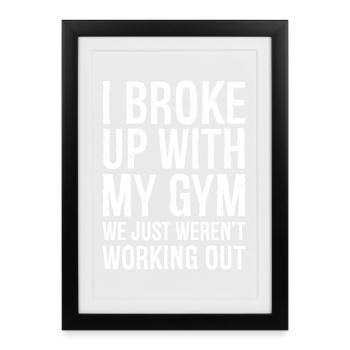 I broke up with my gym funny shirt - Framed poster (27 × 37 cm) - black - Front