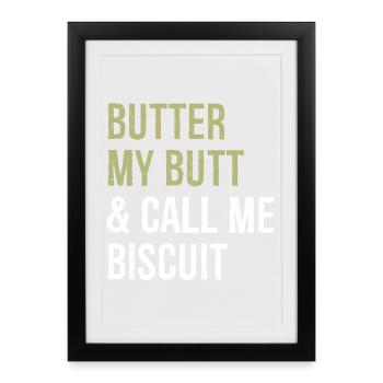 butter my butt and call me biscuit funny shirt - Affiche encadrée (27 × 37 cm) - noir - Devant