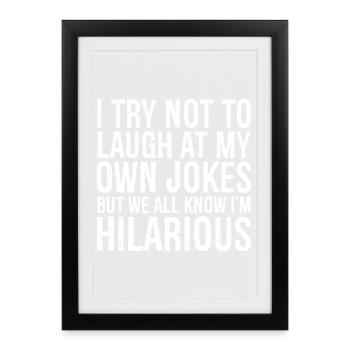 I try not to laugh at my own jokes funny shirt - Framed poster (27 × 37 cm) - black - Front