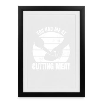 Funny Butcher Quote - Framed poster (27 × 37 cm) - black - Front