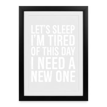 Let's sleep I'm tired of this day funny shirt - Affiche encadrée (27 × 37 cm) - noir - Devant