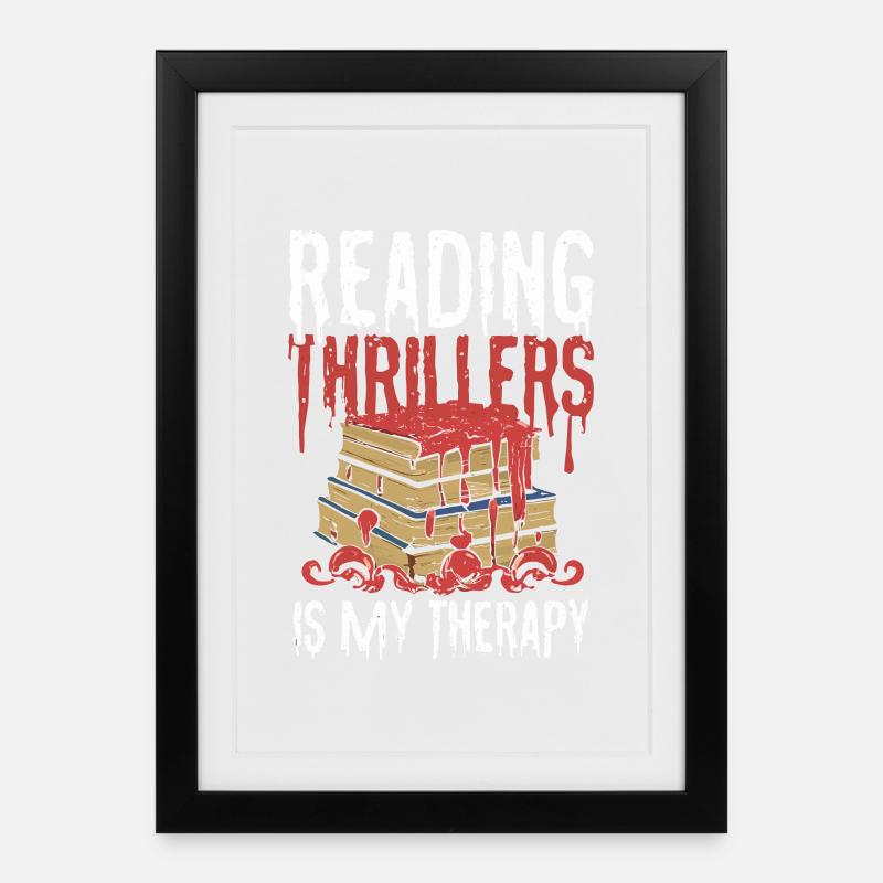 Reading Thrillers Is My Therapy - Gerahmtes Poster (27 × 37 cm) - Schwarz