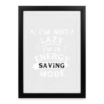 Je ne suis pas paresseux - T-shirt texte - Affiche encadrée (27 × 37 cm) - noir - Devant