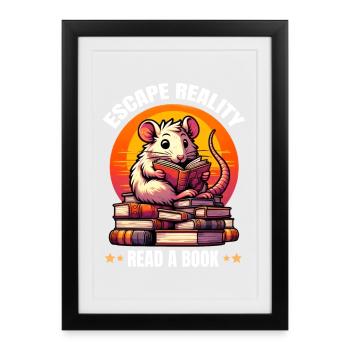 Escape Reality, Read a Book. Süße Ratte liest Buch - Gerahmtes Poster (27 × 37 cm) - Schwarz - Vorne