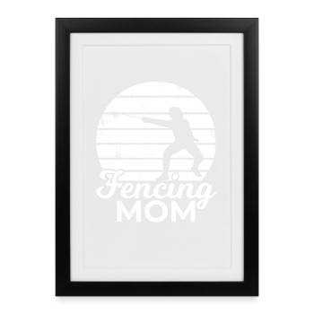 Mom Fencer - Framed poster (27 × 37 cm) - black - Front