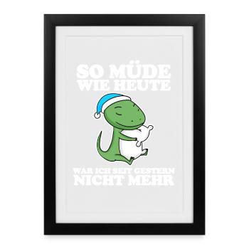 Ausschlafen Müde Spruch lustig Schlafen - Echse - Gerahmtes Poster (27 × 37 cm) - Schwarz - Vorne