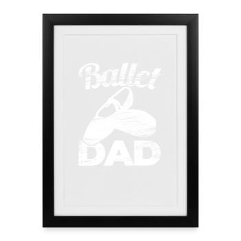 Ballet Father - Framed poster (27 × 37 cm) - black - Front